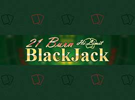 21 Burn Black Jack Hi Limit